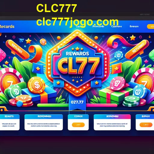 Como as Recompensas da CLC777 Valorizam a Experiência do Jogador